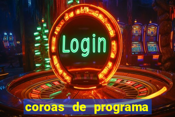 coroas de programa em porto alegre